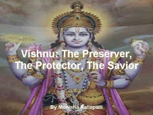 The preserver and protector in hinduism