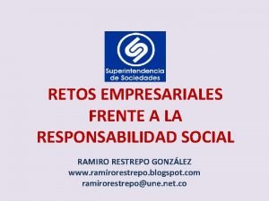 RETOS EMPRESARIALES FRENTE A LA RESPONSABILIDAD SOCIAL RAMIRO