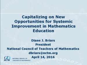 Capitalizing on New Opportunities for Systemic Improvement in