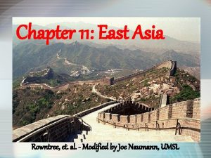 Chapter 11 East Asia Rowntree et al Modified