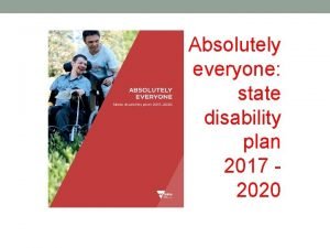 Absolutely everyone state disability plan 2017 2020 The