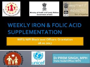 WEEKLY IRON FOLIC ACID SUPPLEMENTATION WIFS NIPI Block