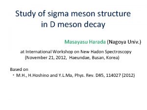 Study of sigma meson structure in D meson