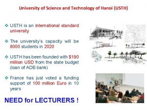 University of science and technology of hanoi (usth) University of science and technology of hanoi (usth)