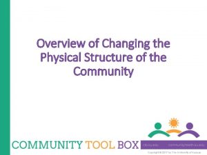 Physical structure of a community