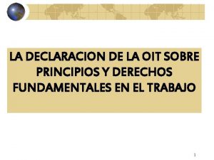 LA DECLARACION DE LA OIT SOBRE PRINCIPIOS Y