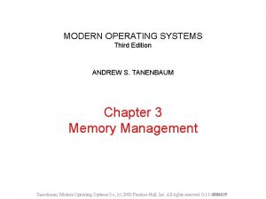 MODERN OPERATING SYSTEMS Third Edition ANDREW S TANENBAUM