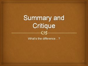 Critique vs summary