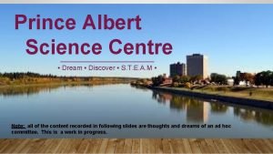 Discover prince albert