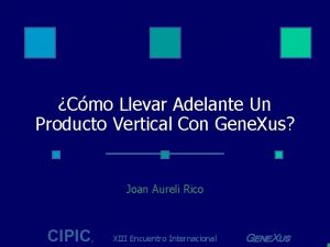 Cmo Llevar Adelante Un Producto Vertical Con Gene