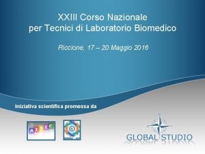 XXIII Corso Nazionale per Tecnici di Laboratorio Biomedico