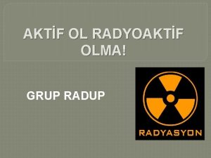 AKTF OL RADYOAKTF OLMA GRUP RADUP HAZIRLAYANLAR Danman