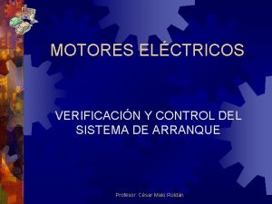 MOTORES ELCTRICOS VERIFICACIN Y CONTROL DEL SISTEMA DE