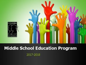 Middle School Education Program 2017 2018 CPS Middle