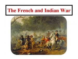 Causes of french and indian war