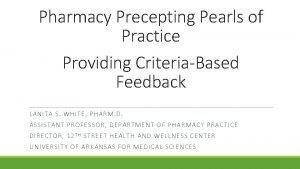 Pharmacy Precepting Pearls of Practice Providing CriteriaBased Feedback
