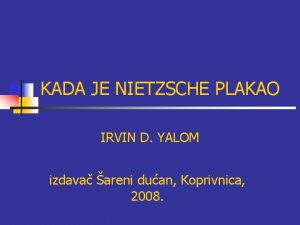 KADA JE NIETZSCHE PLAKAO IRVIN D YALOM izdava