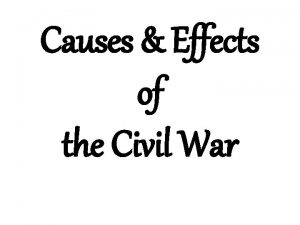 Causes Effects of the Civil War Economic Differences