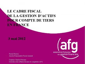 LE CADRE FISCAL DE LA GESTION DACTIFS POUR