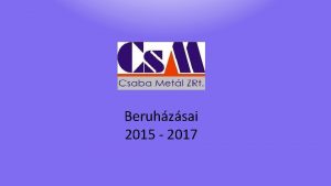 Beruhzsai 2015 2017 Megvalstand bvtsek 2017 v vgig