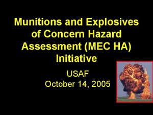 Munitions and Explosives of Concern Hazard Assessment MEC