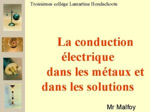 Troisimes collge Lamartine Hondschoote La conduction lectrique dans