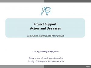 Project Support Actors and Use cases Telematics systems
