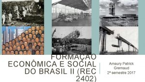 FORMAO ECONMICA E SOCIAL DO BRASIL II REC