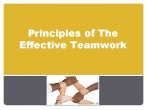 Principles of effective teamwork