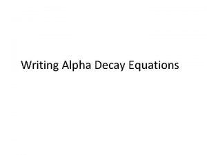 Alpha decay equation