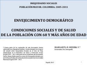 INEQUIDADES SOCIALES POBLACIN MAYOR COLOMBIA 2005 2011 ENVEJECIMIENTO