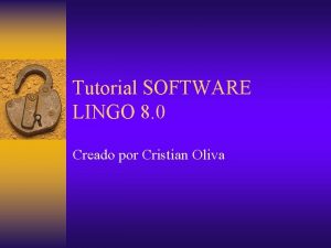 Tutorial SOFTWARE LINGO 8 0 Creado por Cristian