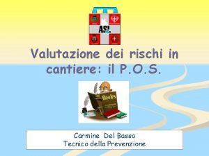 Valutazione dei rischi in cantiere il P O