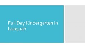 Full Day Kindergarten in Issaquah Welcome to Clark