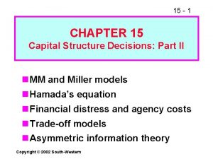 15 1 CHAPTER 15 Capital Structure Decisions Part