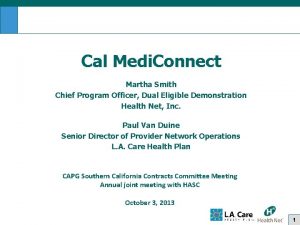 Cal Medi Connect Martha Smith Chief Program Officer