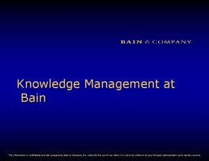 Bain knowledge management