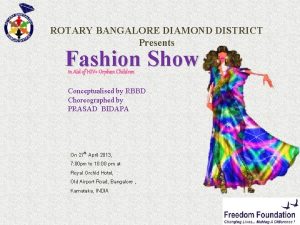 ROTARY BANGALORE DIAMOND DISTRICT Presents Fashion Show In