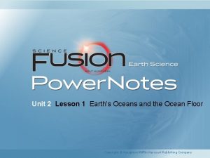 Unit 2 Lesson 1 Earths Oceans and the