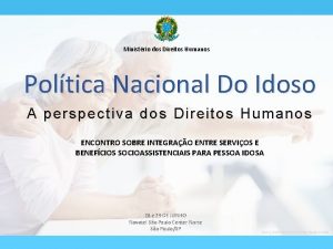 Ministrio dos Direitos Humanos Poltica Nacional Do Idoso