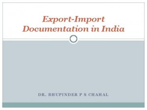 ExportImport Documentation in India DR BHUPINDER P S