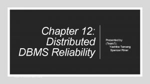 Chapter 12 Distributed DBMS Reliability CSCI 5533 Distributed