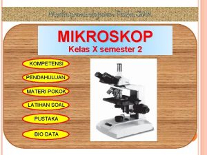 Media pembelajaran Fisika SMA MIKROSKOP Kelas X semester