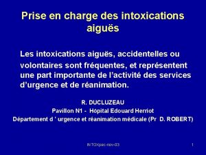 Prise en charge des intoxications aigus Les intoxications