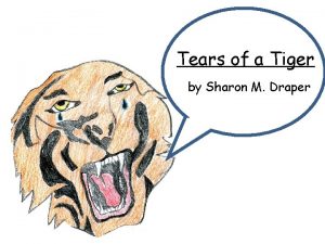 Tears of a tiger book summary