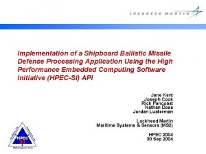 Implementation of a Shipboard Ballistic Missile Defense Processing