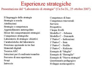 Esperienze strategiche Presentazione del Laboratorio di strategie Ce