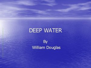 How did douglas develop extreme fear of water?