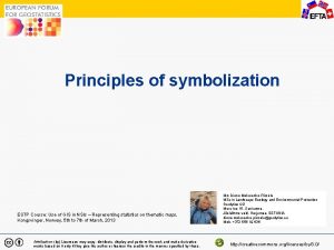 1 Principles of symbolization ESTP Course Use of