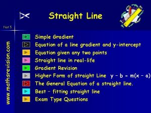 Straight line national 5 maths Straight line national 5 maths